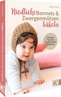 Niedliche Bonnets & Zwergmützen häkeln 