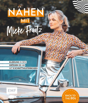 Nähen mit Mieke Fraatz back to the 80s 