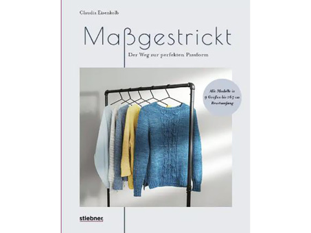 Maßgestrickt  - perfekte Passform Claudia Eisenkolb 