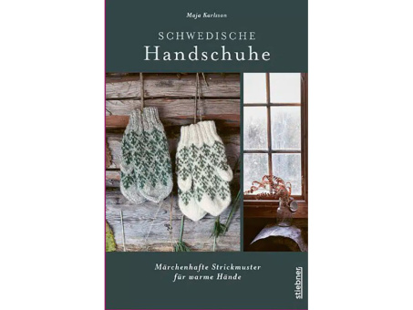 Schwedische Handschuhe Märchenhafte Strickmuster 