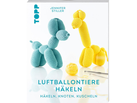 Luftballontiere häkeln Jennifer Stiller 
